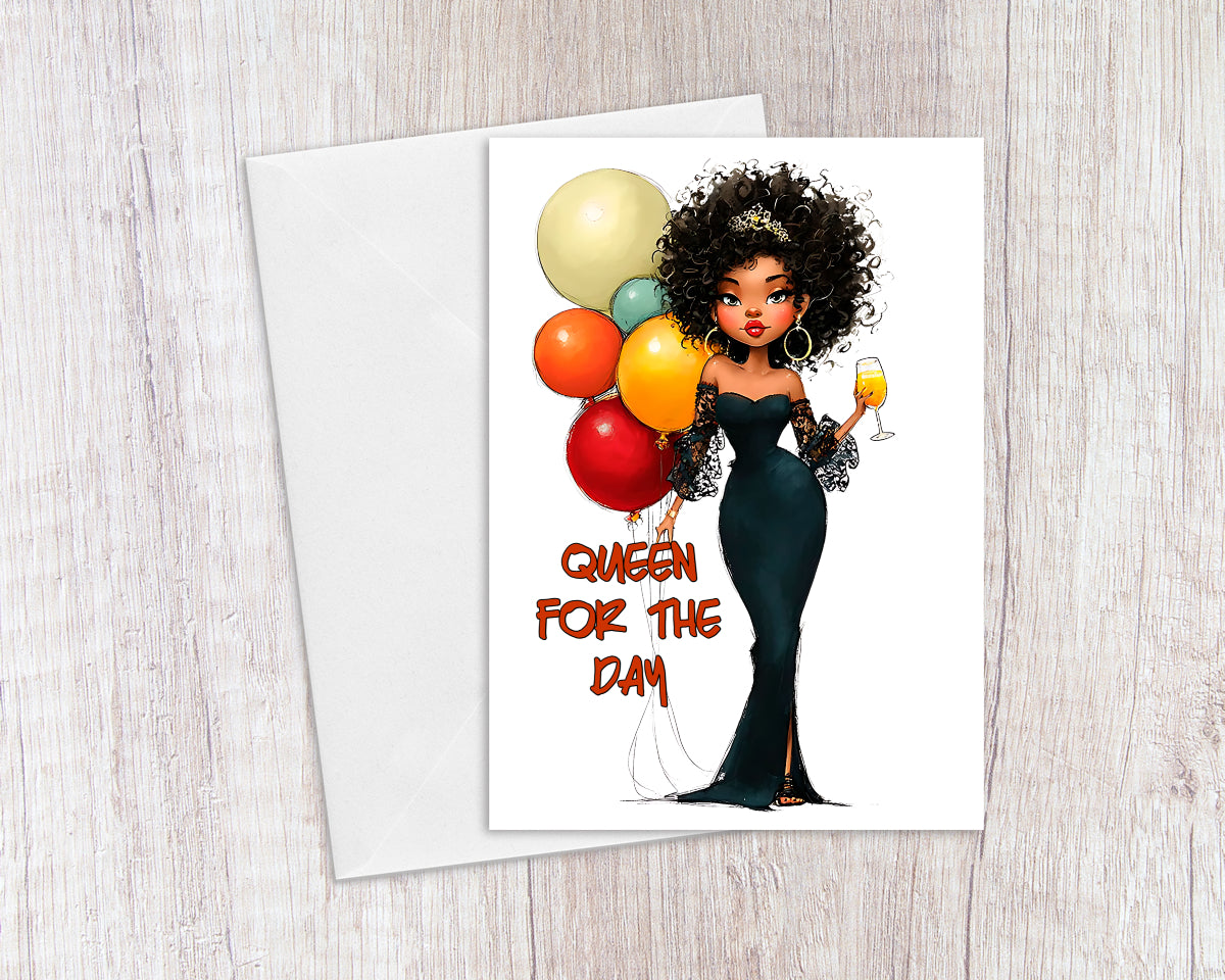 Queen For The Day Birthday Card