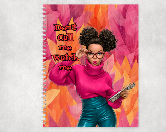 Don't Call Me Composition Notebook