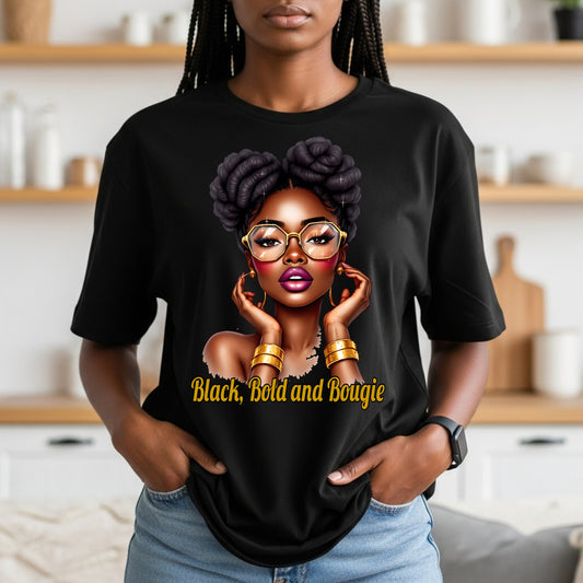 Black Bold And Bougie T-Shirt