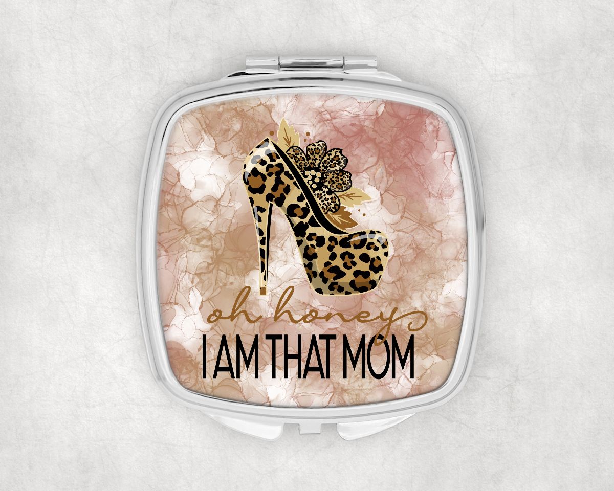 I Am That That Mom Compact Mirror