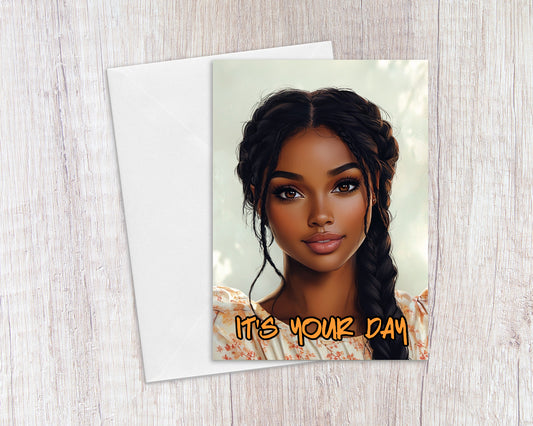 It's Your Day Birthday Greeting Card