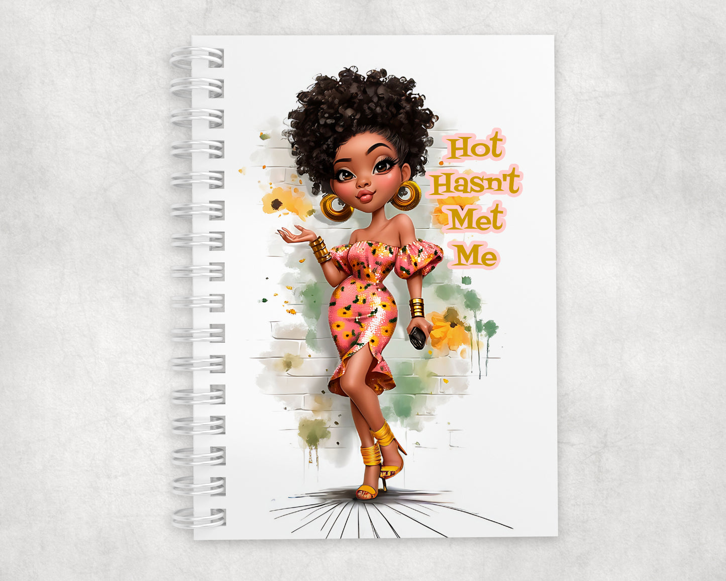 Hot Hasn't Met Me Journal