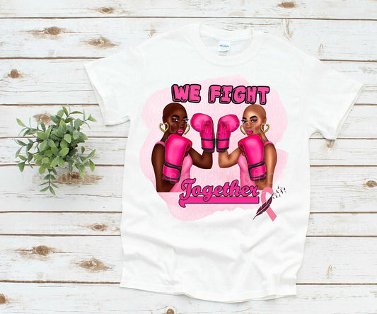 We Fight Together T-Shirt