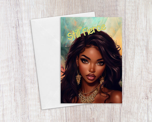 Still Fierce Birthday Greeting Card